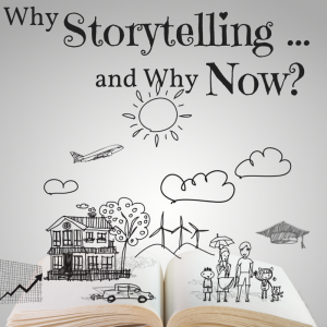 Why-Storytelling-and-Why-Now